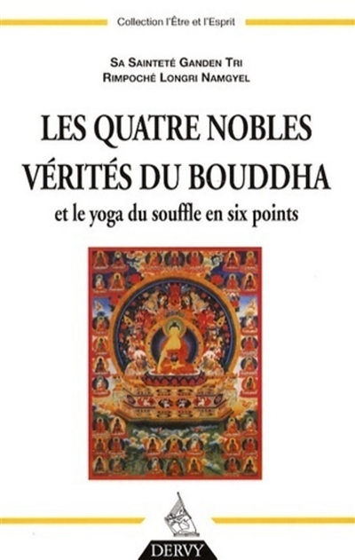 les quatre nobles vérités du bouddha et le yoga du souffle en six points