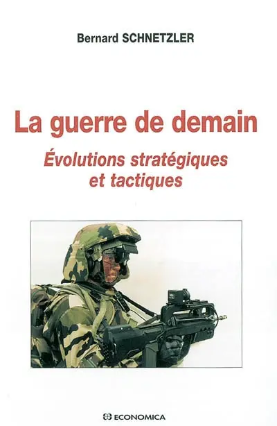La guerre de demain : évolutions stratégiques et tactiques