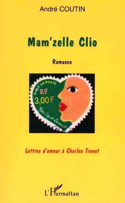 Mam'zelle Clio : lettres d'amour à Charles Trenet