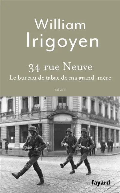 34 rue Neuve : le bureau de tabac de ma grand-mère : récit