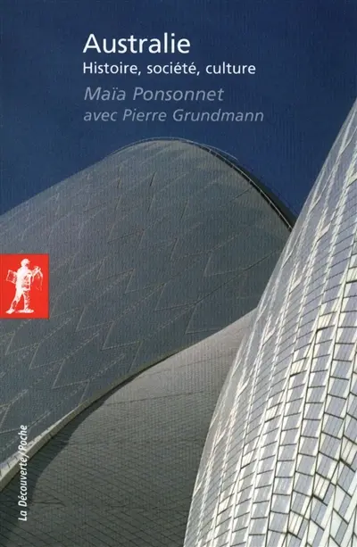 Australie : histoire, société, culture