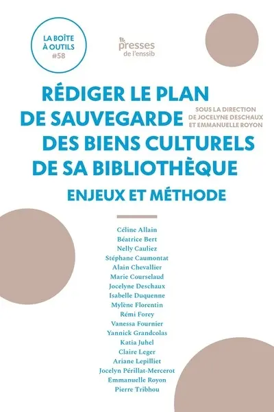 Rédiger le plan de sauvegarde des biens culturels de sa bibliothèque : enjeux et méthode Rédiger le plan de sauvegarde des biens culturels de sa bibliothèque : enjeux et méthode