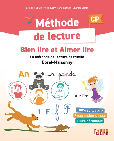 Méthode de lecture, bien lire et aimer lire, CP : la méthode de lecture gestuelle Borel-Maisonny