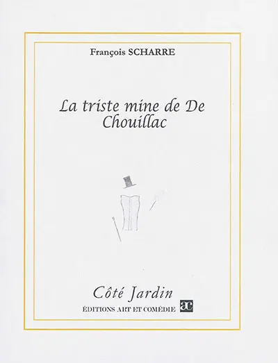 La triste mine de De Chouillac