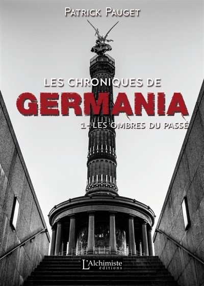 Les chroniques de Germania, tome 1 : Les ombres du passé