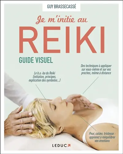 Je m'initie au reiki : guide visuel