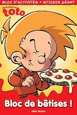 Les blagues de Toto, bloc de bêtises !