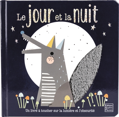 Le jour et la nuit : un livre à toucher sur la lumière et l'obscurité -  Susie Brooks - Librairie Mollat Bordeaux