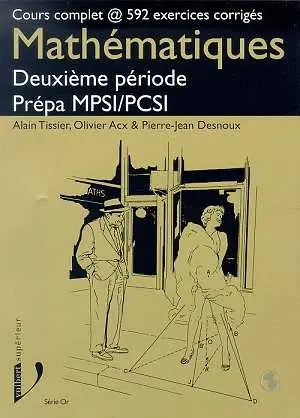 Mathématiques, deuxième période Prépas MPSI-PCSI