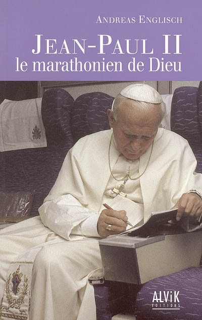 Jean-Paul II : le marathonien de Dieu