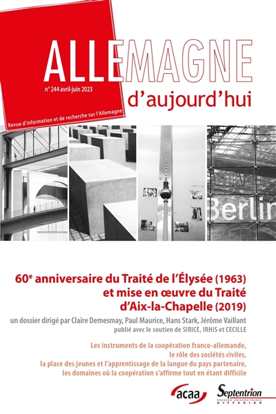 Allemagne d'aujourd'hui, n° 244. 60e anniversaire du Traité de l'Élysée (1963) et mise en oeuvre du Traité d'Aix-la-Chapelle (2019)