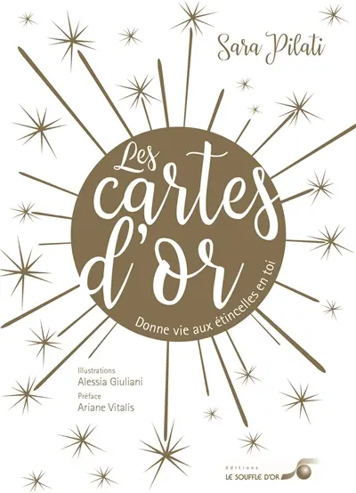 Les cartes d'or : donne vie aux étincelles en toi