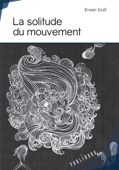 La solitude du mouvement