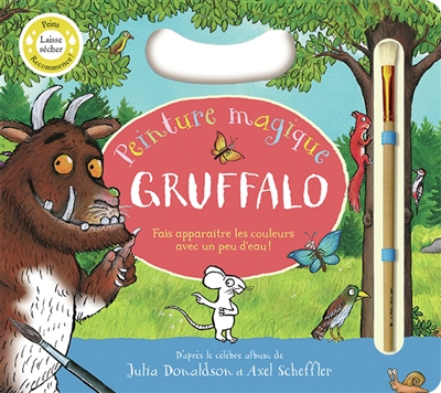 Gruffalo : peinture magique : fais apparaître les couleurs avec un peu d'eau !