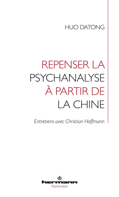 Repenser la psychanalyse à...