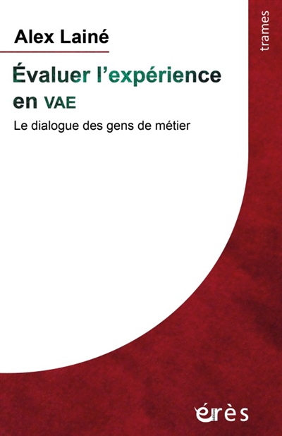 Evaluer l'expérience en VAE : le dialogue des gens de métier