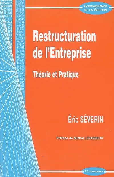 Restructuration de l'entreprise : théorie et pratique