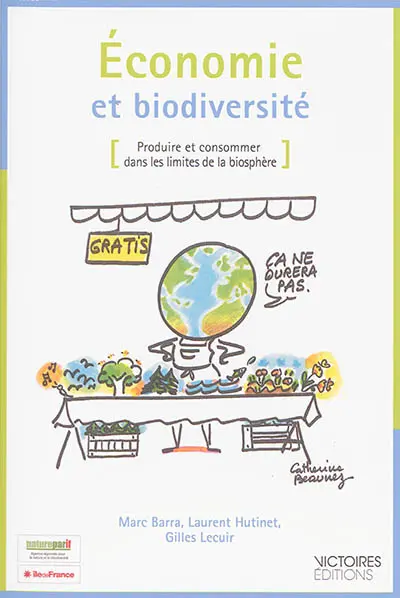 Economie et biodiversité : produire et consommer dans les limites de la biosphère