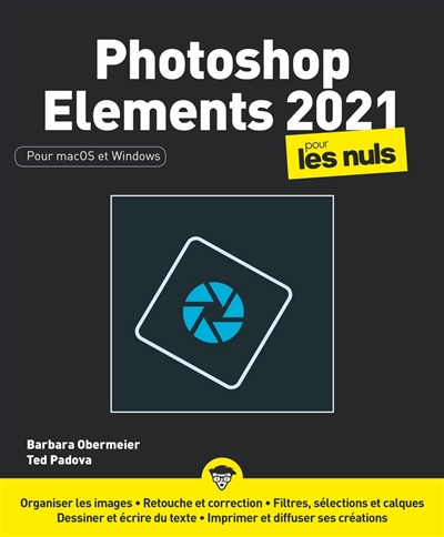 Photoshop Elements 2021 pour les nuls : pour macOS et Windows