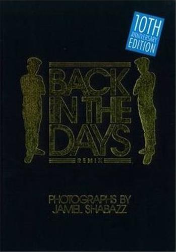 Jamel Shabazz Back in the Days 10th Anniversary Edition