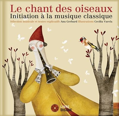 Le chant des oiseaux : initiation à la musique classique