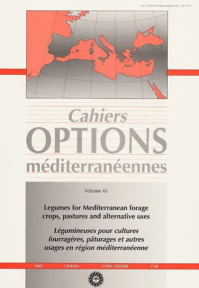 Légumineuses pour cultures fourragères, pâturages et autres usages en région méditerranéenne : actes de la 10e réunion du sous-réseau méditerranéen du Réseau coopératif interrégional FAO-CIHEAM de recherche et développement sur les pâturages et les cultures fourragères : Sassari (Italie), 4-9 avril 2000