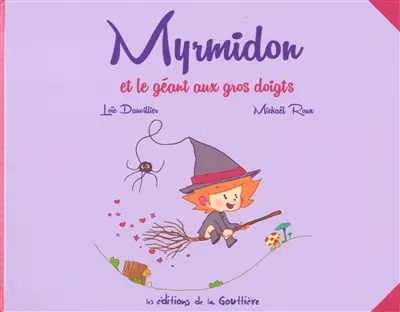 Myrmidon. Vol. 9. Myrmidon et le géant aux gros doigts