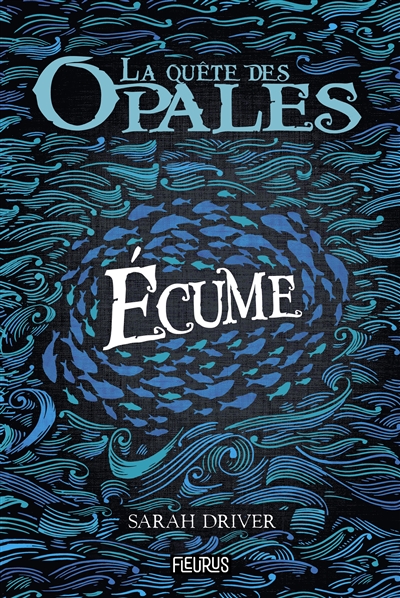 La quête des opales. Vol. 1. Ecume