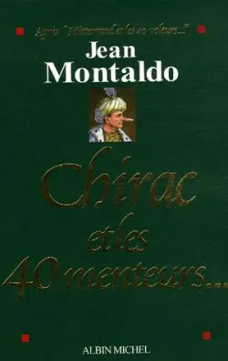 Chirac et les 40 menteurs