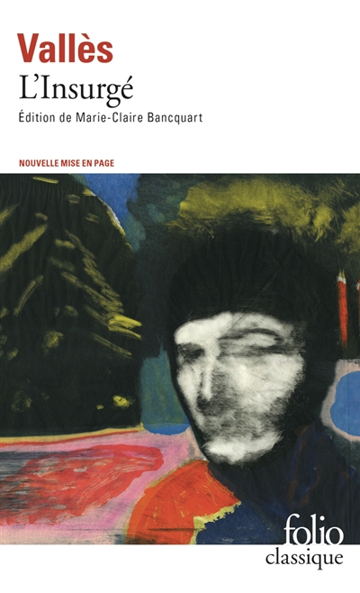 Jacques Vingtras. Vol. 3. L'Insurgé