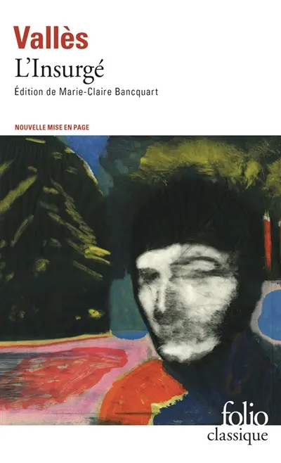 Jacques Vingtras. Vol. 3. L'insurgé