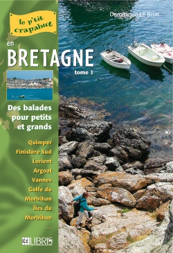 Bretagne. Vol. 1. Finistère Sud et Morbihan : balades pour petits et grands