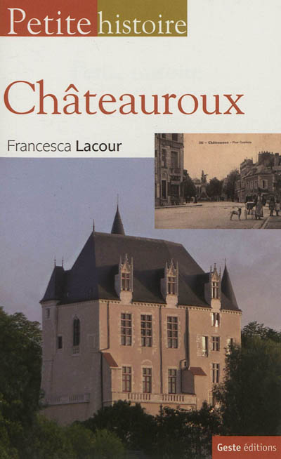Petite histoire de Châteauroux