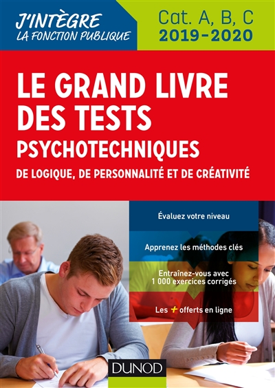 Le grand livre des tests psychotechniques de logique, de personnalité et de créativité 2019-2020