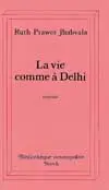 La vie comme à Delhi