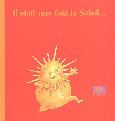 Il était une fois le soleil