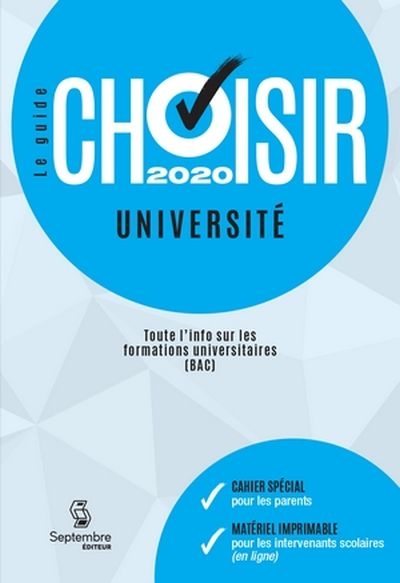Le guide Choisir Université 2020 : toute l'info sur les formations universitaires (BAC)