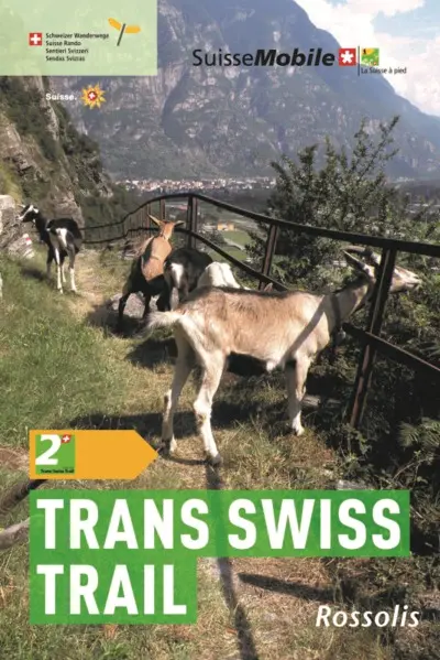 La Suisse à pied. Vol. 2. Trans Swiss trail