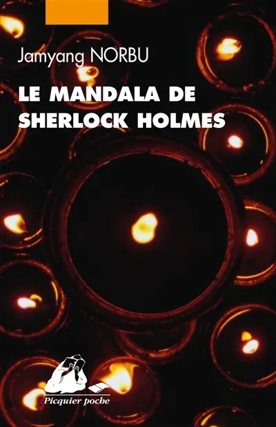 Le mandala de Sherlock Holmes : les aventures du grand détective au Thibet : d'après les souvenirs de Hurree Chunder Mookerjee