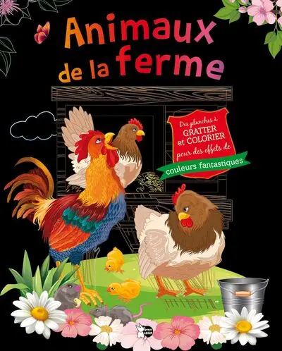 Animaux de la ferme : des planches à gratter et colorier pour des effets de couleurs fantastiques