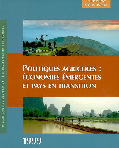 Politiques agricoles : économies émergentes et pays en transition 1999