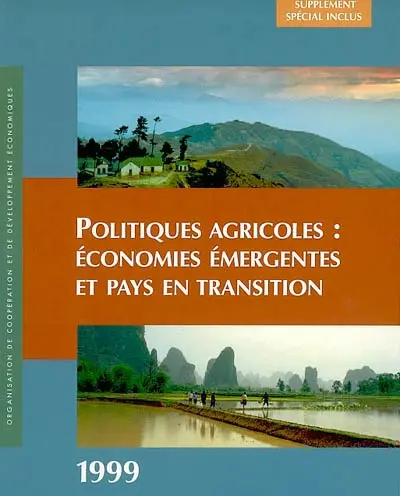 Politiques agricoles : économies émergentes et pays en transition 1999