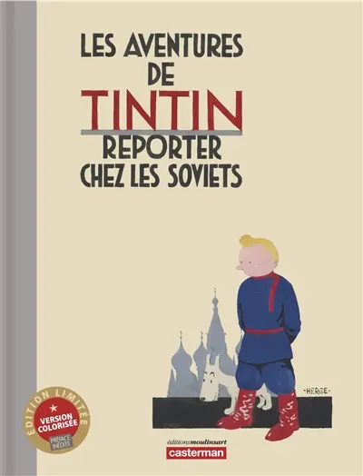 Les aventures de Tintin. Les aventures de Tintin reporter chez les Soviets