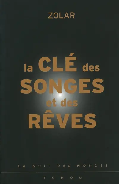 La clé des songes et des rêves