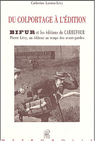 Du colportage à l'édition,...