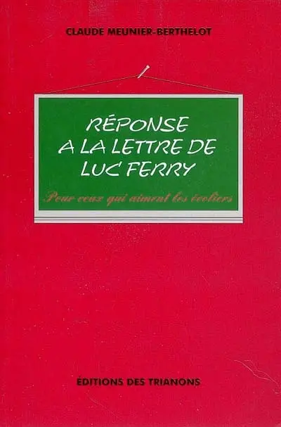 Réponse à la lettre de Luc Ferry : pour ceux qui aiment les écoliers