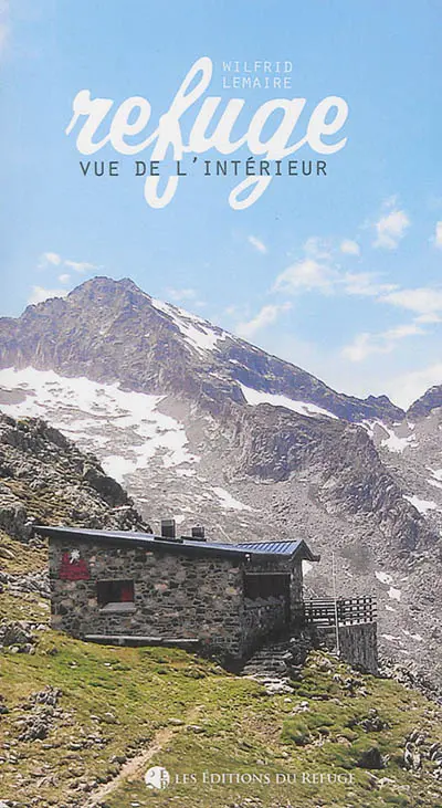 Refuge : vue de l'intérieur