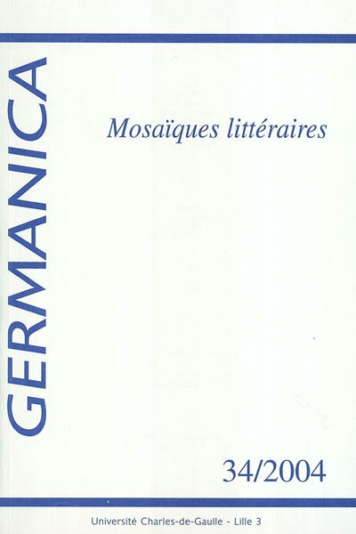 Germanica, n° 34. Mosaïques littéraires