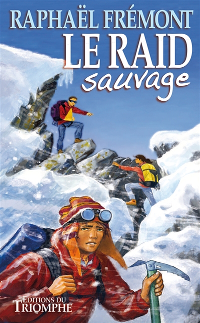 La fraternité de Reicha. Vol. 2. Le raid sauvage