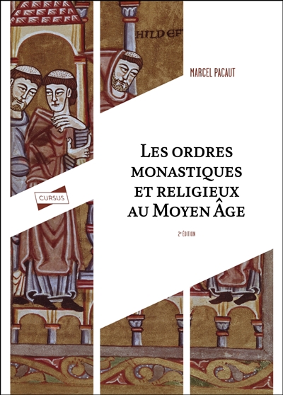 Les ordres monastiques et religieux au Moyen Age